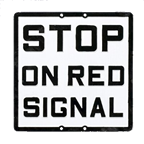 Stop on Red Signal Sign